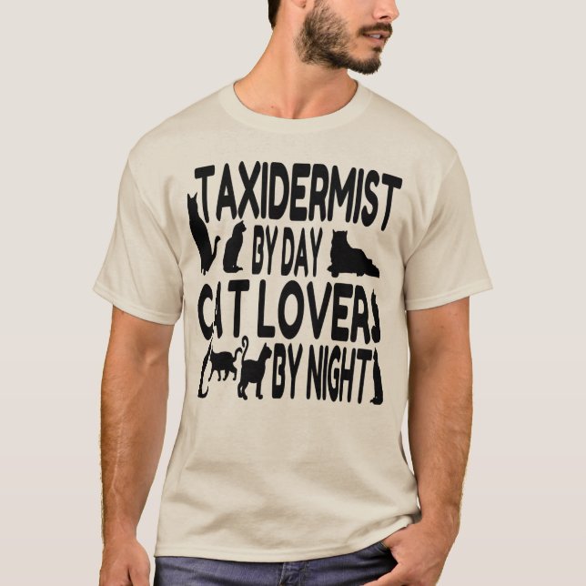 Cat Lover Taxidermist T-Shirt (Vorderseite)
