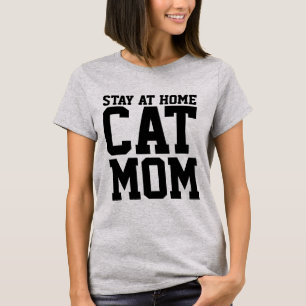 CAT-MAMA, AM ZUHAUSE BLEIBE, T - Shirt