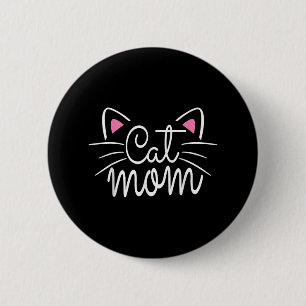 Cat Mama glückliche Mütter Tag für Katzen Liebhabe Button