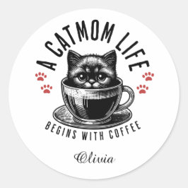 Cat Mama Leben beginnt mit Kaffee - personalisiert Runder Aufkleber