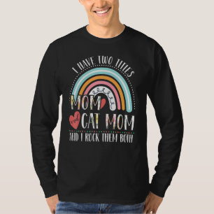 Cat Mama Regenbogenmütter Tag Ich habe zwei Titel  T-Shirt