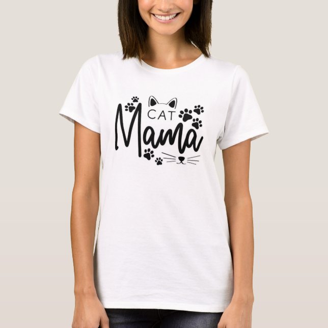 Cat Mama Tee Shirt (Vorderseite)