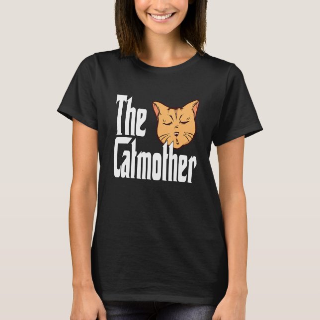 Cat Mama The Catmother Crazy Cat Mutter Kitty Momm T-Shirt (Vorderseite)