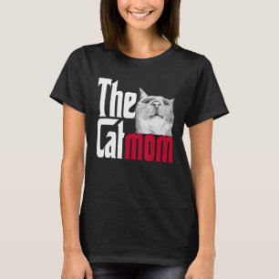 Cat Mama The Catmother Crazy Cat Mutter Kitty Momm T-Shirt