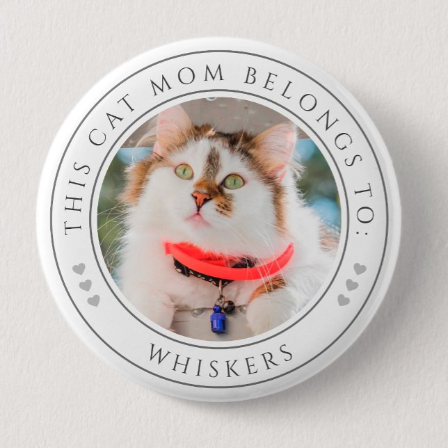 Cat Mama Zitat, Personalisiertes Foto mit dem Name Button (Personalized This Cat Mom Belongs To Photo Button)