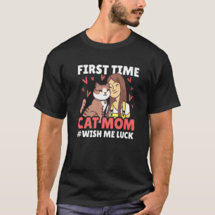 Cat Mama zum ersten Mal wünsche mir Glück für Mutt T-Shirt