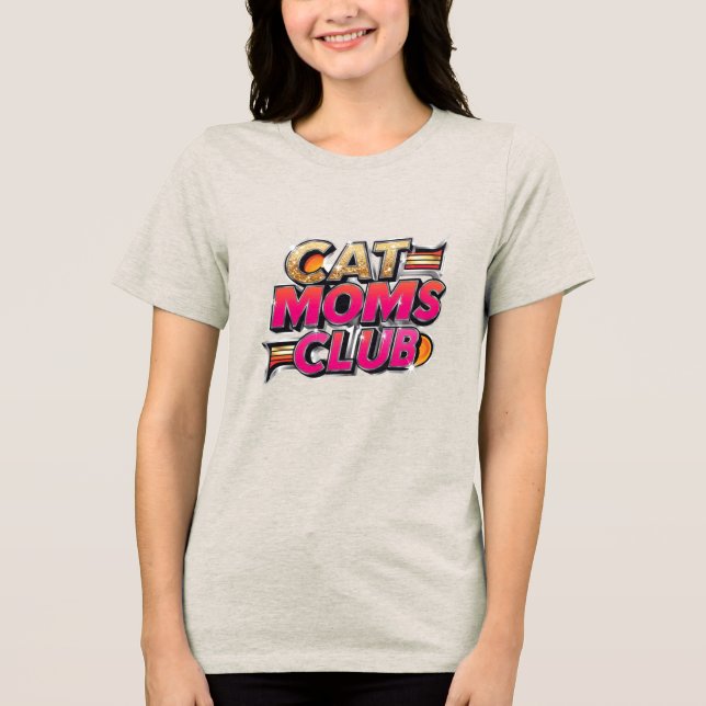 Cat Mamas Club Tri-Blend Shirt (Vorderseite)