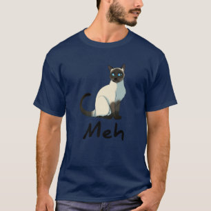 Cat Meh - Meow Funny Siamese Cat Lovers Geschenk T-Shirt