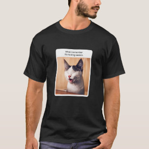 Cat Meme, wenn ich mich erinnere Jagdsaison T-Shirt