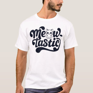 Cat Meow-Tastic Fantastic T-Shirt
