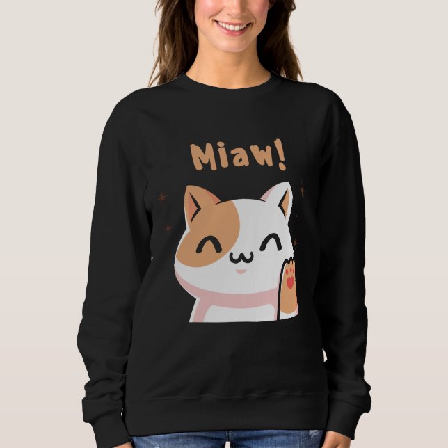 Cat Miaw-Kitty-Niedlich Cat-Funny Sweatshirt (Vorderseite)