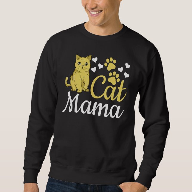 Cat Mom Cute Cat Mama Cat  I Cat Mama Sweatshirt (Vorderseite)