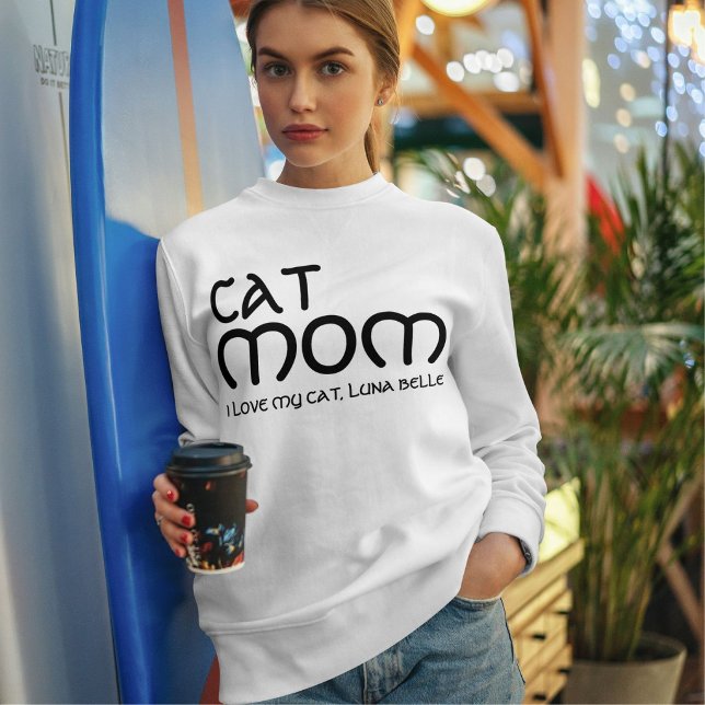 Cat Mom Pet Lover Funny Quote Cute Black And White Sweatshirt (Von Creator hochgeladen)