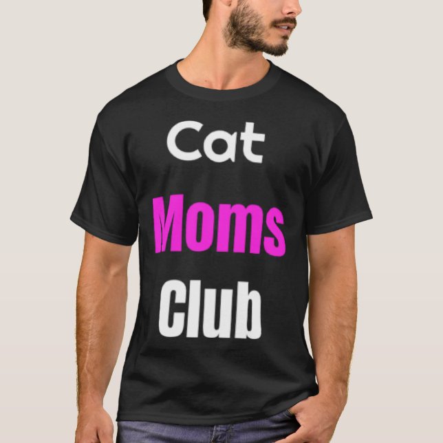 Cat Moms Club T-Shirt (Vorderseite)