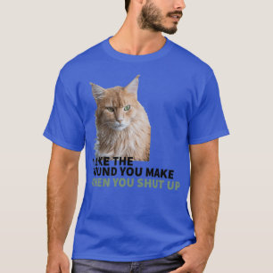 CAT MOOD MÖCHTE ICH, WENN DU UNS SCHLIESST T-Shirt