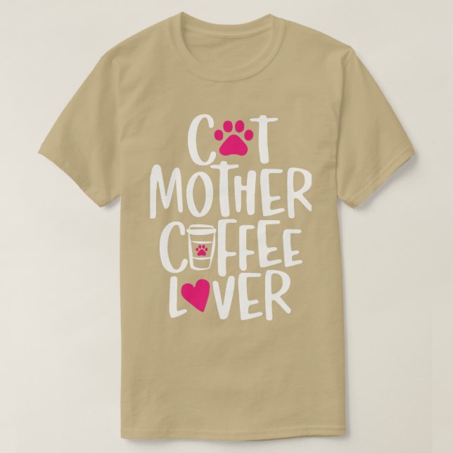 Cat Mother Coffee Lover 199 T-Shirt (Design vorne)