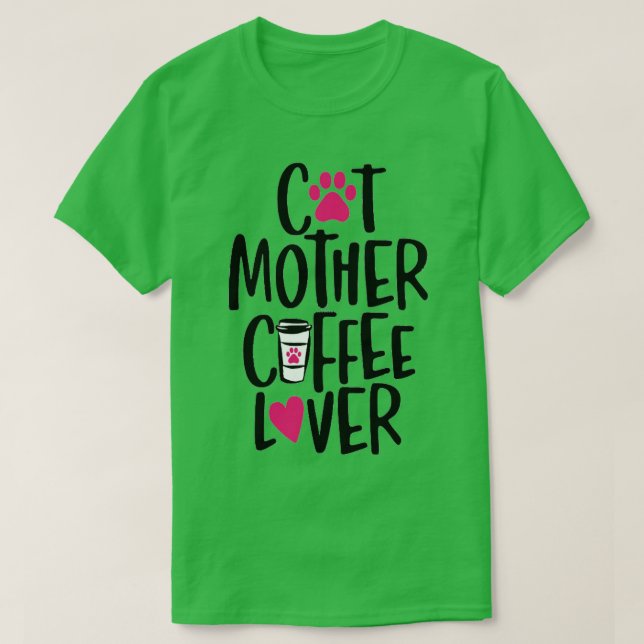 Cat Mother Coffee Lover 75 T-Shirt (Design vorne)