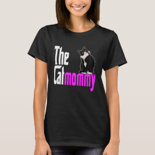 Cat Mother The Catmother Crazy Cat Mama Mama T-Shirt