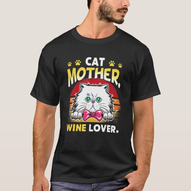 Cat Mother Wine Cat Owner T-Shirt (Vorderseite)