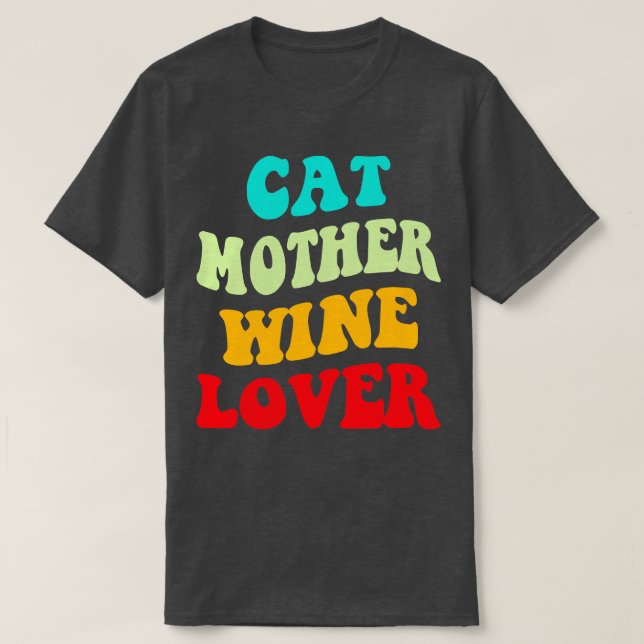 Cat Mother Wine Lover III T-Shirt (Design vorne)