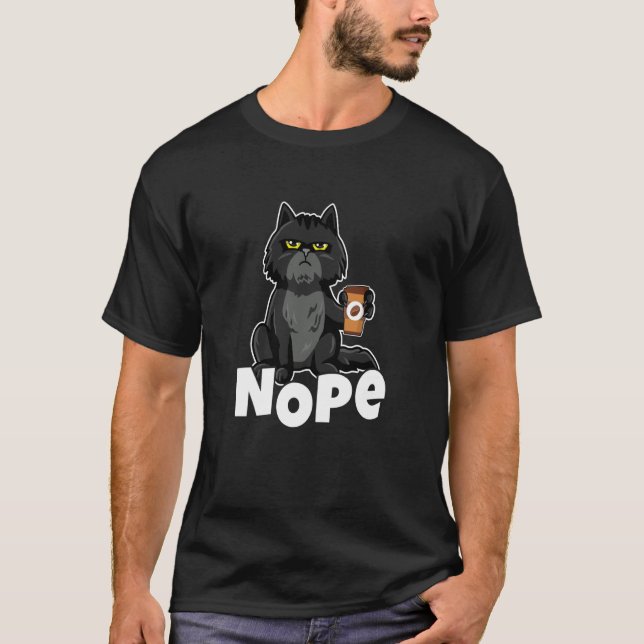 Cat Motif Cat Coffee Fun Retro Saying Nope T-Shirt (Vorderseite)