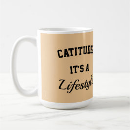 Cat mug catitude it's a lifestyle kaffeetasse