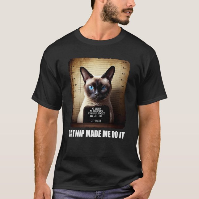Cat Mugshot  Catnip Made Me Do It   Cat T-Shirt (Vorderseite)