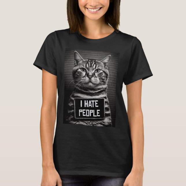 Cat Mugshot I Hasse Menschen Katze Vater oder Katz T-Shirt (Vorderseite)
