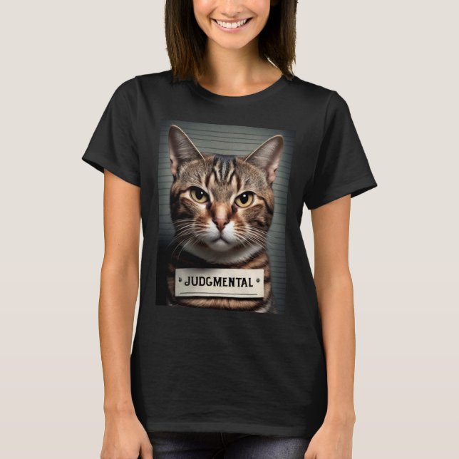 Cat Mugshot  Judgmental  Cat Dad or Cat Mom T-Shirt (Vorderseite)
