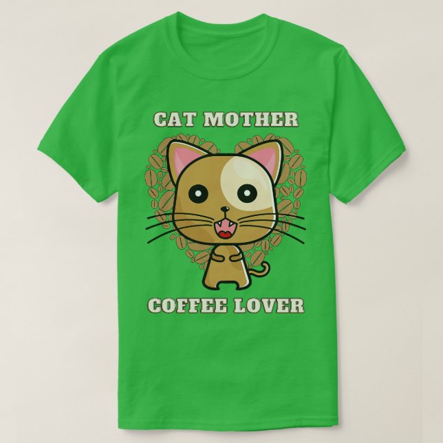 Cat Mutter Kaffee Liebhaber 251 T-Shirt (Design vorne)