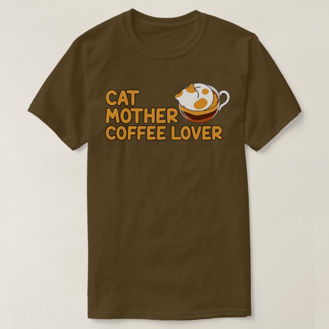 Cat Mutter Kaffee Lover Cat Mutter Kaffee Lover Vo T-Shirt (Design vorne)