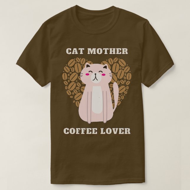 Cat Mutter Kaffeeliebhaber 203 T-Shirt (Design vorne)