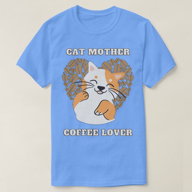 Cat Mutter Kaffeeliebhaber 210 T-Shirt (Design vorne)