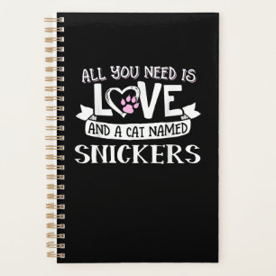 Cat Name Snickers Lovers   Alles was Sie brauchen  Planer