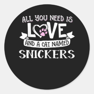 Cat Name Snickers Lovers | Alles was Sie brauchen Runder Aufkleber