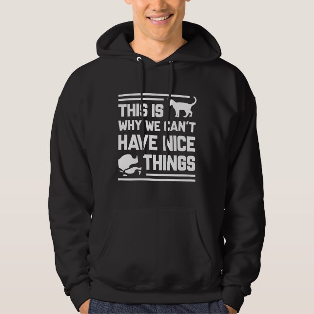 Cat Nice Things Hoodie (Vorderseite)
