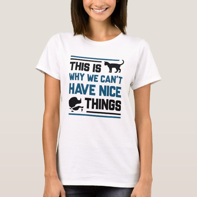Cat Nice Things T-Shirt (Vorderseite)