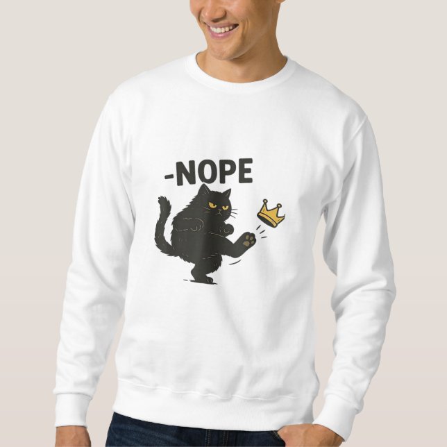 Cat No Kings In America  Sweatshirt (Vorderseite)