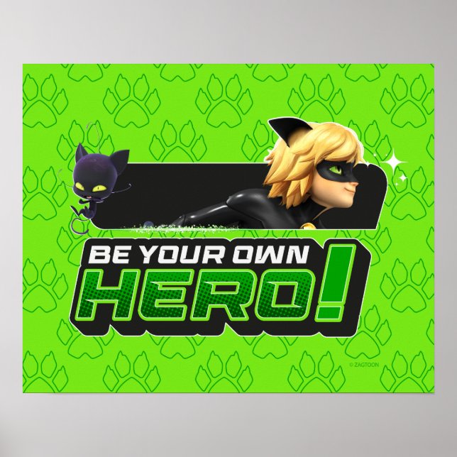 Cat Noir | Seid euer eigener Held Poster (Vorne)