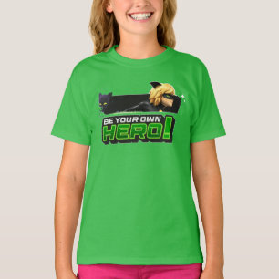 Cat Noir   Seid euer eigener Held T-Shirt