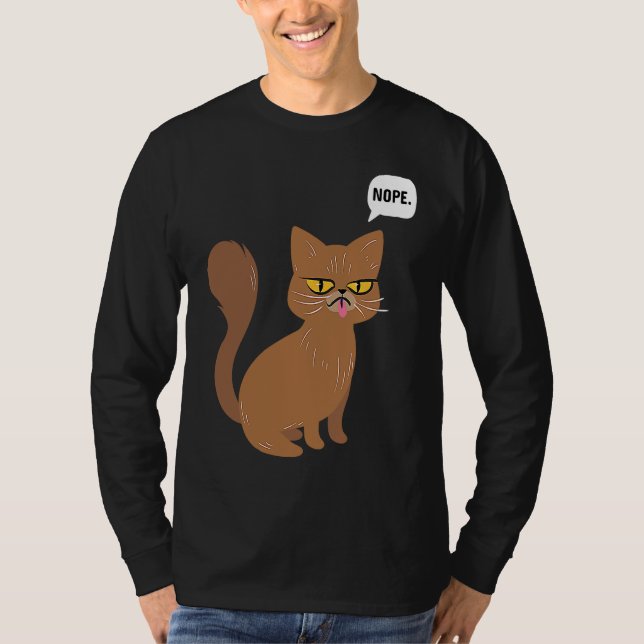Cat Nope Statement  Graphic T-Shirt (Vorderseite)