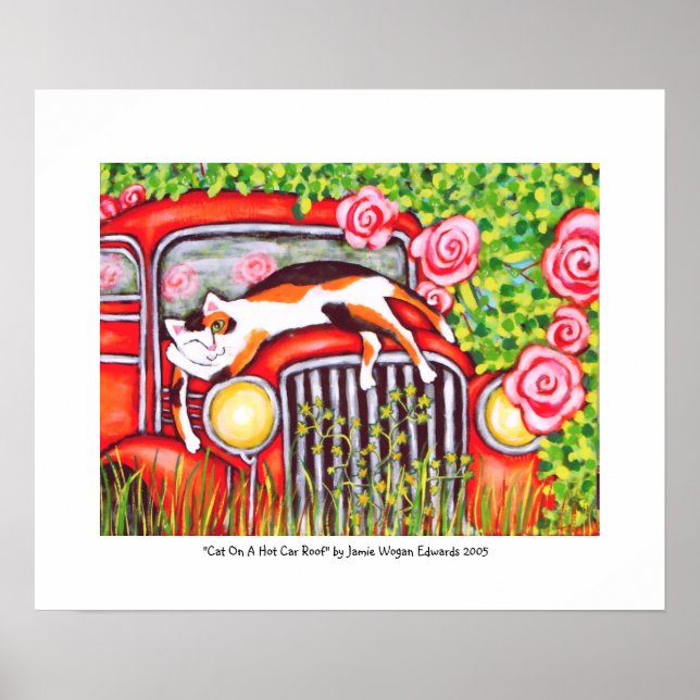 Cat On A Hot Car Roof" von Jamie Wogan Edwards Poster (Vorne)