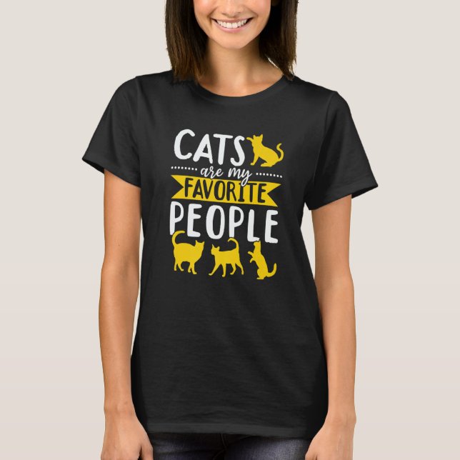 Cat  Owner  Cats are my favorite people T-Shirt (Vorderseite)