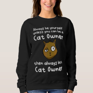 Cat Owner Sweatshirt