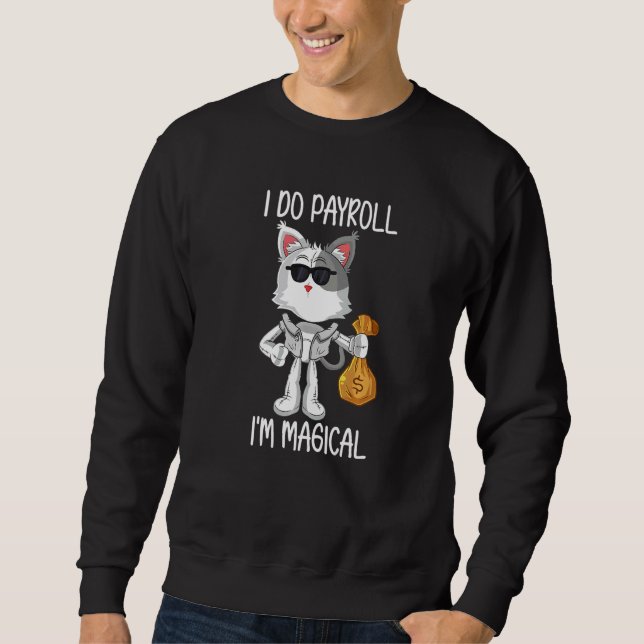 Cat Payroll Specialist Employee Office Finance HR Sweatshirt (Vorderseite)