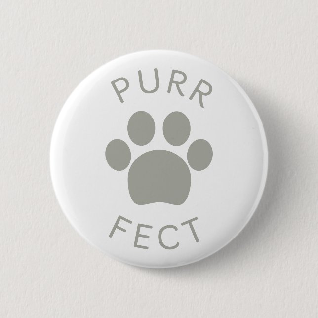 Cat Perfect Grey Purr PW Print Button (Vorderseite)