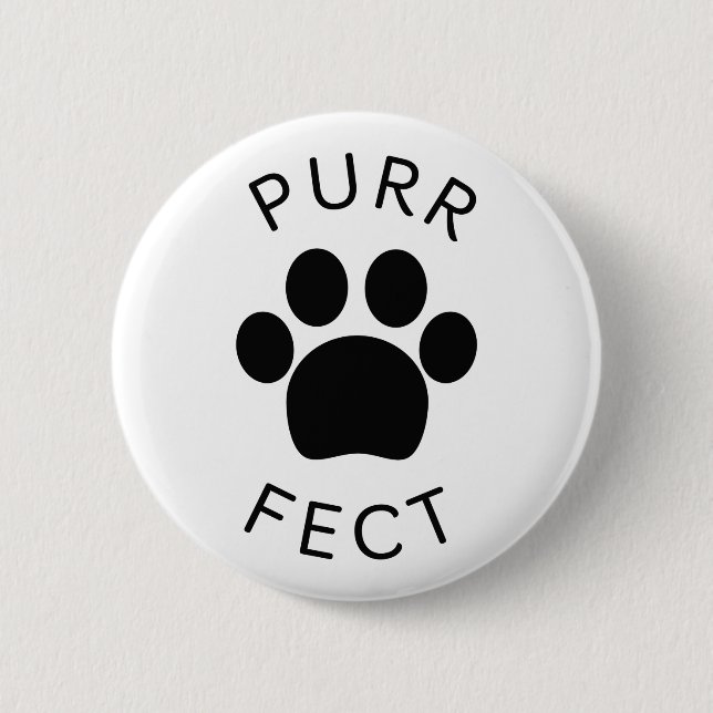 Cat Perfect Purr Paw Print Button (Vorderseite)