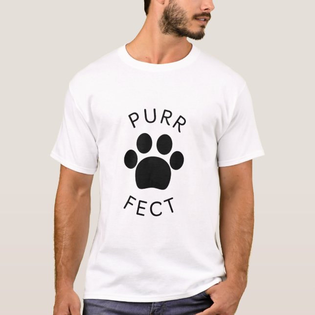 Cat Perfect Purr Paw Print T-Shirt (Vorderseite)