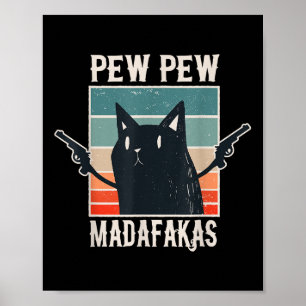 Cat Pew Madafakas Retro Vintages Geschenk Poster