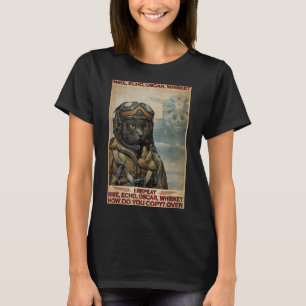 Cat Pilot Mike Echo Oscar Whisky Wie geht es Ihnen T-Shirt